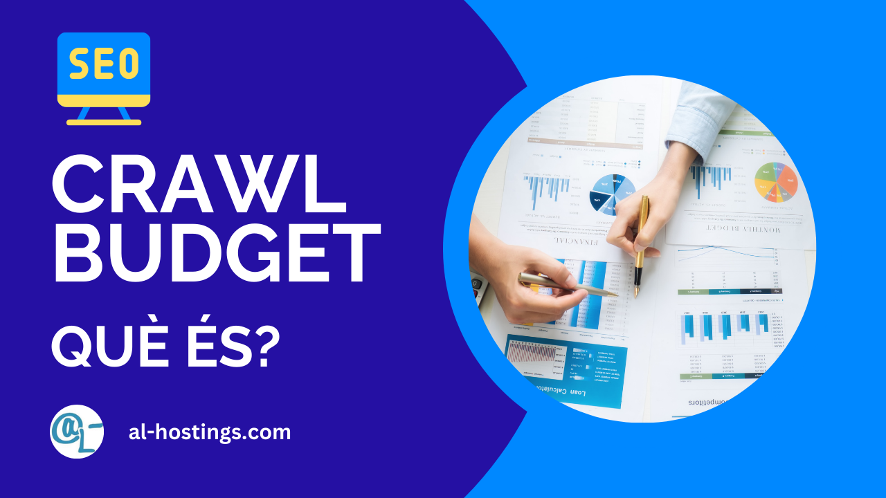 Què és el Crawl Budget?